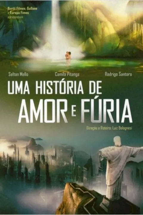 Cartaz de Uma História de Amor e Fúria