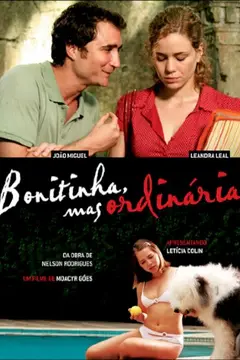 Bonitinha, Mas Ordinária
