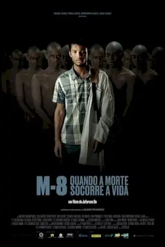 M8 – Quando a Morte Socorre a Vida