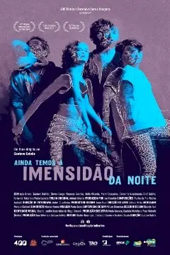 Ainda Temos a Imensidão da Noite