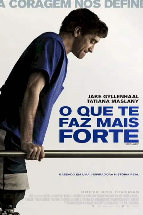 Cartaz de O Que te Faz Mais Forte