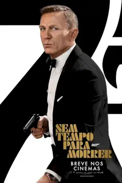 007 – Sem Tempo Para Morrer