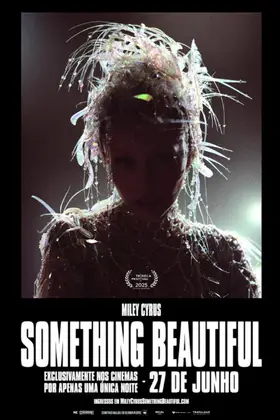 Miley Cyrus – Something Beautiful
