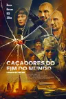 Capa do filme Caçadores do Fim do Mundo