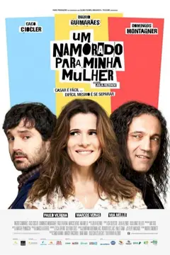 Um Namorado Para Minha Mulher