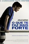 Capa do filme O Que te Faz Mais Forte