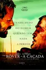 Capa do filme The Rover – A Caçada