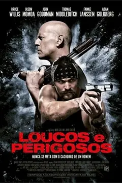 Loucos e Perigosos