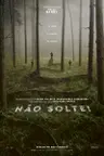 Capa do filme Não Solte!
