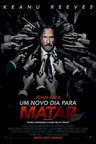 Capa do filme John Wick – Um Novo Dia Para Matar