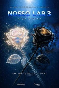 Nosso Lar 3 – Vida Eterna