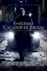 Capa do filme O Último Caçador de Bruxas