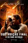 Capa do filme Destruição Final: O Último Refúgio