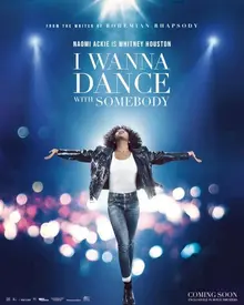 I Wanna Dance With Somebody – A História de Whitney Houston