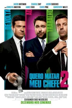 Quero Matar meu Chefe 2