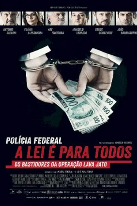 Cartaz de Polícia Federal - A Lei é Para Todos