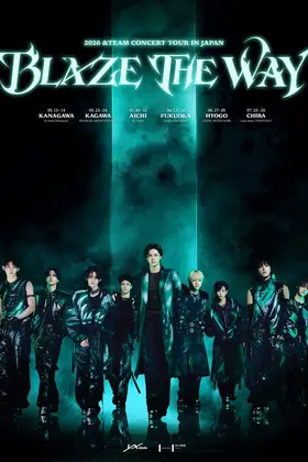 2026 &Team Concert Tour ‘Blaze The Way’ In Japan: Live Viewing