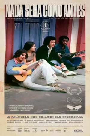 Poster do filme Nada Será Como Antes – A Música do Clube da Esquina