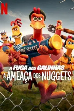 A Fuga das Galinhas: A Ameaça dos Nuggets