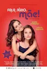 Capa do filme Fala Sério, Mãe!
